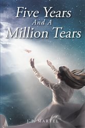 Five Years and a Million Tears | Free Book