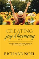 Creating Joy and Harmony - Volume 1 | Free Book