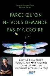 Parce qu'on ne vous demande pas d'y croire | Free Book