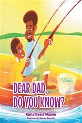 Dear Dad, Do You Know? | Free Book