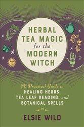 Herbal Tea Magic for the Modern Witch | Free Book