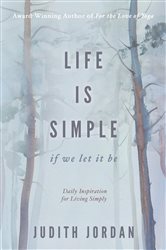 Life Is Simple: if we let it be | Free Book