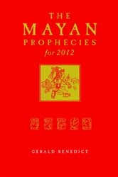 The Mayan Prophecies for 2012 | Free Book