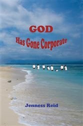 God Has Gone Corporate | Free Book