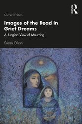 Images of the Dead in Grief Dreams (2nd ed.) | Free Book