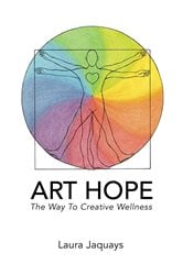 ART HOPE The Way To Creative Wellness | Free Book