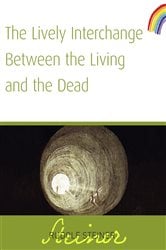 The Lively Interchange Between The Living and The Dead | Free Book