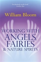 Working With Angels, Fairies And Nature Spirits | Free Book