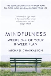 Mindfulness: Weeks 3-4 of Your 8-Week Plan | Free Book