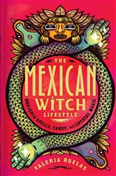 The Mexican Witch Lifestyle | Free Book