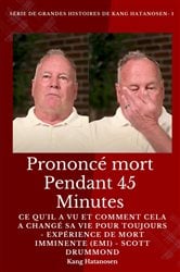 Prononcé mort pendant 45 minutes | Free Book