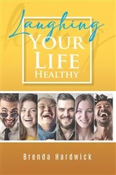 Laughing Your Life Healthy | Free Book