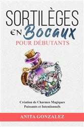 Sortilèges en Bocaux pour Débutants | Free Book