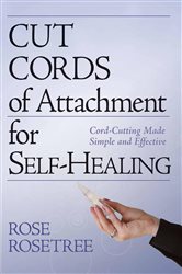 Cut Cords of Attachment for Self-Healing | Free Book