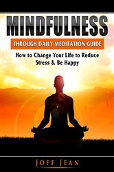 Mindfulness Through Daily Meditation Guide | Free Book