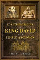 The Egyptian Origins of King David and the Temple of Solomon | Free Book