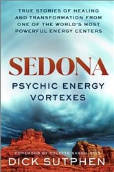 Sedona, Psychic Energy Vortexes | Free Book