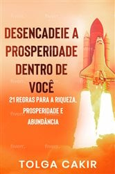 Desencadeie a Prosperdade Dentro de Você | Free Book