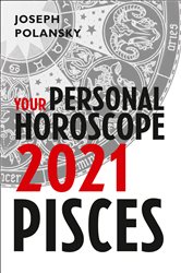 Pisces 2021: Your Personal Horoscope | Free Book