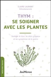 Thym : se soigner avec les plantes | Free Book