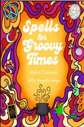 Spells for Groovy Times | Free Book