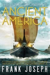 The Lost Colonies of Ancient America | Free Book