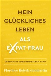 Mein Glückliches Leben als Expat-Frau | Free Book