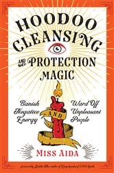 Hoodoo Cleansing and Protection Magic | Free Book