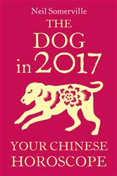 The Dog in 2017: Your Chinese Horoscope | Free Book