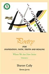 Poetry for Inspiration, Faith, Truth and Healing: Where We Are Now Series - Volume 2 | Free Book