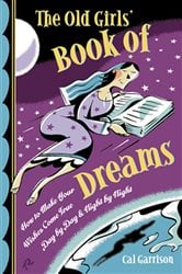 The Old Girls' Book of Dreams | Free Book