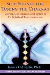 Seed Sounds for Tuning the Chakras | Free Book