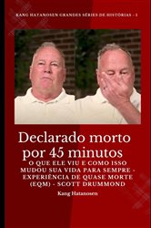 Declarado morto por 45 minutos | Free Book