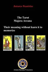 The Tarot, Major Arcana, their meaning without learn it to memorize | Free Book