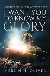 I Want You To Know My Glory | Free Book