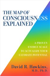 The Map of Consciousness Explained | Free Book