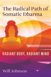 The Radical Path of Somatic Dharma | Free Book