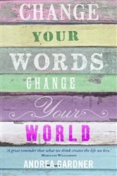 Change Your Words, Change Your World | Free Book