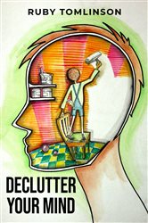 DECLUTTER YOUR MIND | Free Book