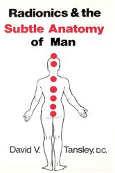 Radionics & The Subtle Anatomy Of Man | Free Book