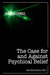 The Case for and Against Psychical Belief | Free Book