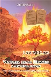 Victory from Heaven: A Cry from Heaven | Free Book