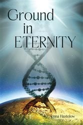 Ground in Eternity | Free Book