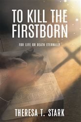 To Kill the Firstborn | Free Book