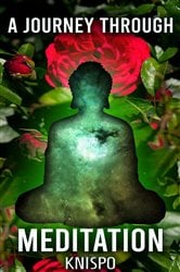 A Journey Through Meditation | Free Book