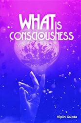 What Is Consciousness | Free Book