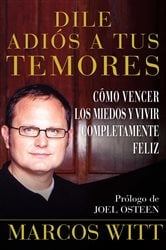 Dile adiós a tus temores (How to Overcome Fear) | Free Book