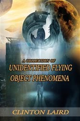 A Collection of Unidentified Flying Object Phenomena | Free Book