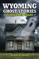 Wyoming Ghost Stories | Free Book