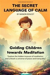 Whispers of Calm, A Child's Meditation Guide | Free Book